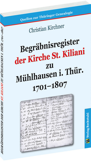 Begräbnisregister der Kirche St. Kiliani zu Mühlhausen i. Thür. 1701–1807