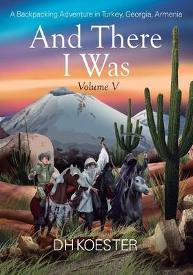 And There I Was, Volume V