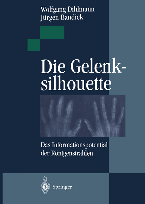 Die Gelenksilhouette - Wolfgang Dihlmann, J&uuml;rgen Bandick