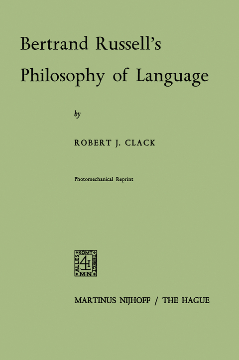 Bertrand Russell's Philosophy of Language - R. Clack