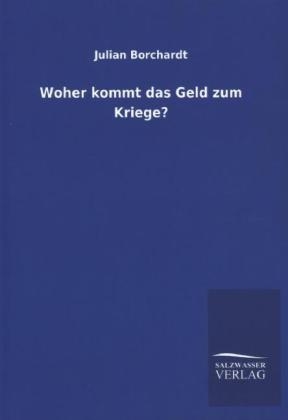 Woher kommt das Geld zum Kriege?