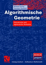 Algorithmische Geometrie - Michael Joswig, Thorsten Theobald