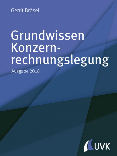 Grundwissen Konzernrechnungslegung - Gerrit Br&ouml;sel