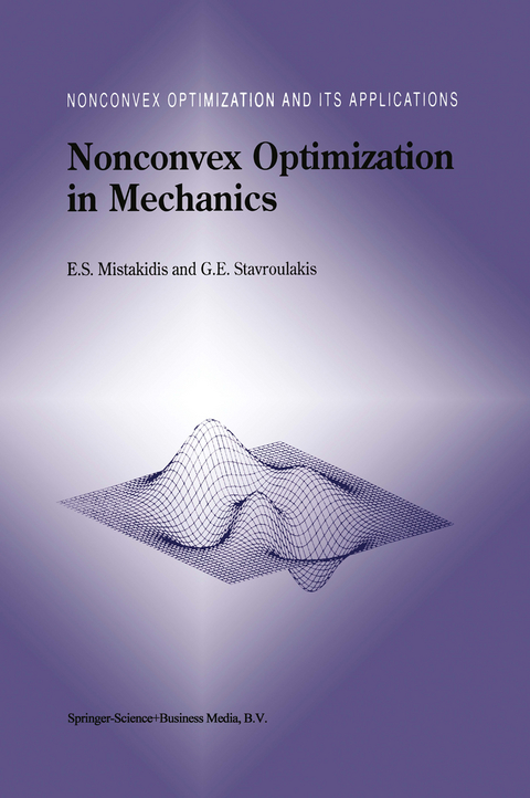 Nonconvex Optimization in Mechanics - E.S. Mistakidis, Georgios E. Stavroulakis