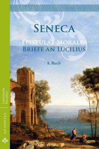 Briefe an Lucilius / Epistulae Morales