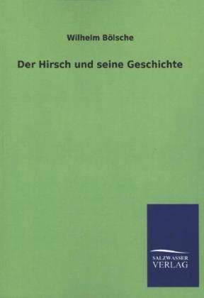 Der Hirsch und seine Geschichte