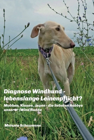 Diagnose Windhund - lebenslange Leinenpflicht?
