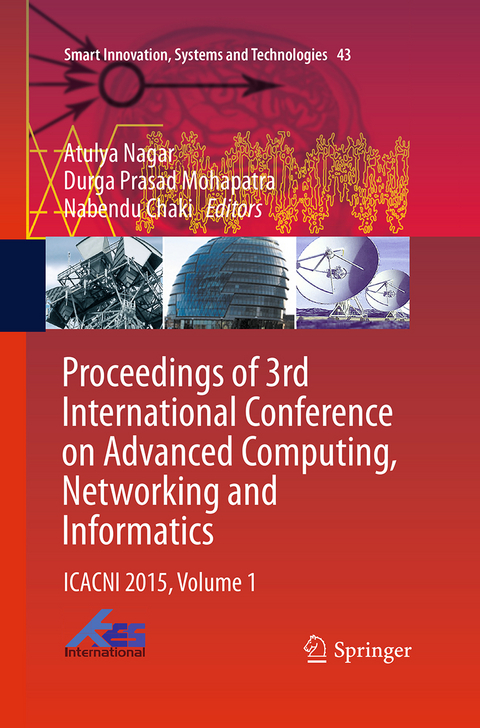 Proceedings of 3rd International Conference on Advanced Computing, Networking and Informatics - 