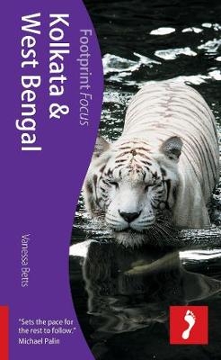 Kolkata & West Bengal Footprint Focus Guide