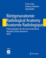 R&ouml;ntgenanatomie/Radiological Anatomy/Anatomie Radiologique - Forat Sadry, Andreas Nidecker