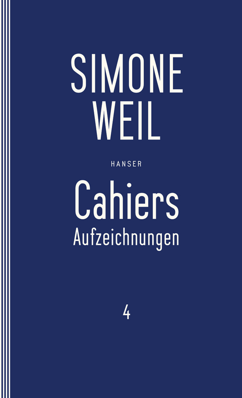Cahiers 4 - Simone Weil