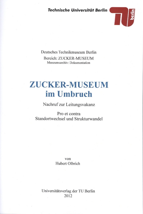 Zucker-Museum im Umbruch - Hubert Olbrich