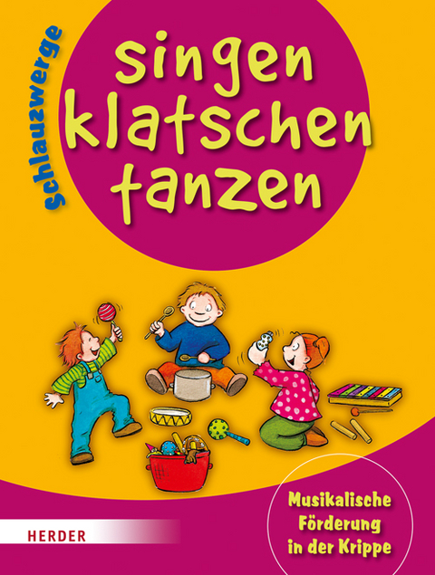 Schlauzwerge singen, klatschen, tanzen - Ingrid Biermann