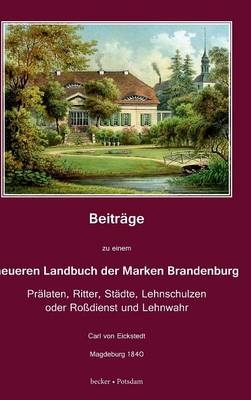 Beitr&auml;ge zu einem neueren Landbuch der Marken Brandenburg - Carl von Eickstedt