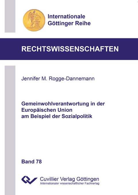 Gemeinwohlverantwortung in der Europ&auml;ischen Union am Beispiel der Sozialpolitik - Jennifer M. Rogge-Dannemann