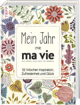 Mein Jahr mit ma vie - Die Kunst, sich Zeit zu nehmen