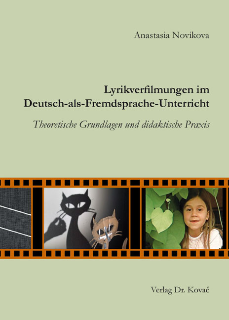 Lyrikverfilmungen im Deutsch-als-Fremdsprache-Unterricht - Anastasia Novikova