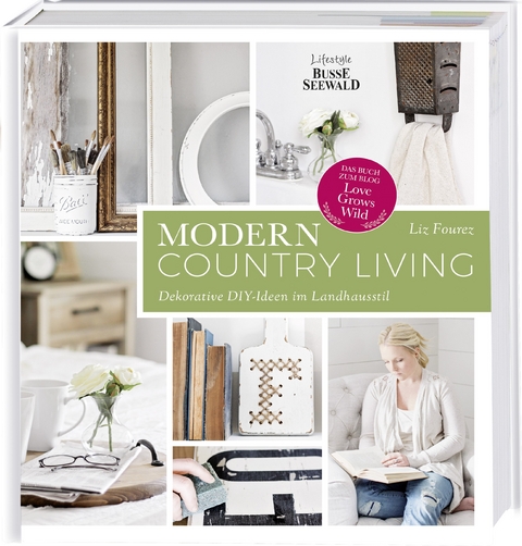 Modern Country Living - Liz Fourez