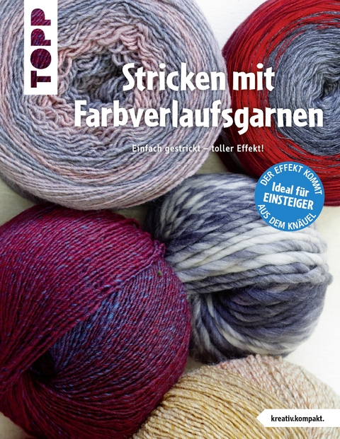 Stricken mit Farbverlaufsgarnen (kreativ.kompakt.) -  Frechverlag