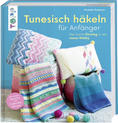 Tunesisch häkeln für Anfänger - Michelle Robinson