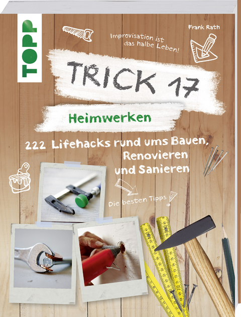 Trick 17 – Heimwerken - Frank Rath