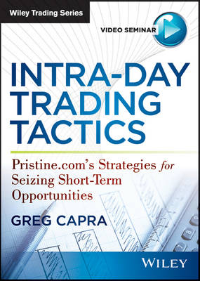 Intra-Day Trading Tactics - Greg Capra