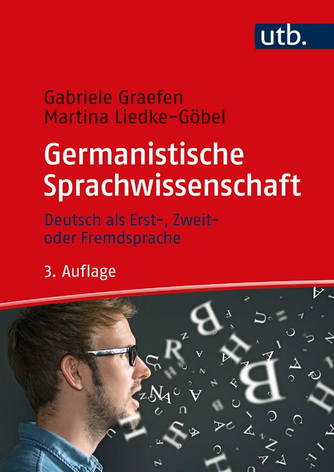 Germanistische Sprachwissenschaft - Gabriele Graefen, Martina Liedke-G&ouml;bel
