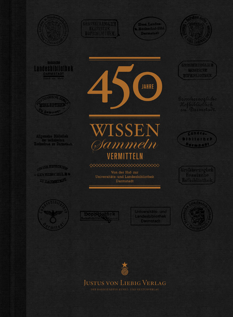 450 Jahre Wissen Sammeln Vermitteln - 