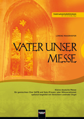 Vater unser Messe. SATB. Instrumentralstimmen