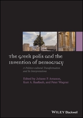 The Greek Polis and the Invention of Democracy - 