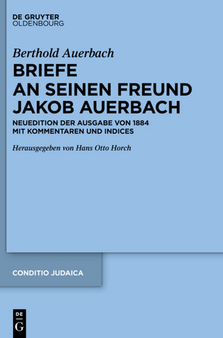 Berthold Auerbach: Briefe an seinen Freund Jakob Auerbach