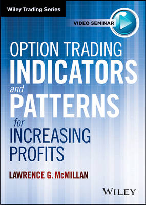 Option Trading Indicators and Patterns for Increasing Profits - Lawrence G. McMillan