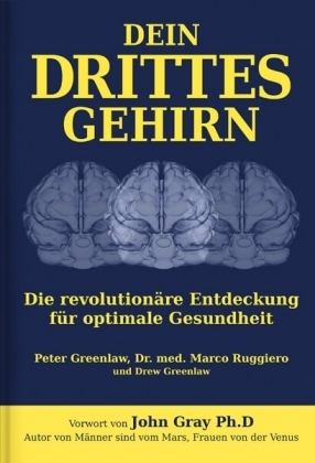 Dein Drittes Gehirn - Peter Greenlaw, Marco Ruggiero