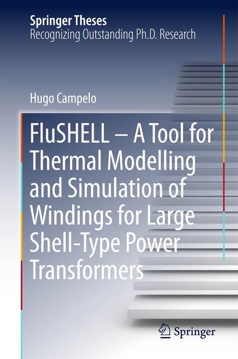 FluSHELL &ndash; A Tool for Thermal Modelling and Simulation of Windings for Large Shell-Type Power Transformers - Hugo Campelo