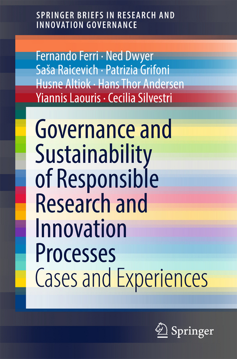 Governance and Sustainability of Responsible Research and Innovation Processes - Fernando Ferri, Ned Dwyer, Sa&scaron;a Raicevich, Patrizia Grifoni, Husne Altiok, Hans Thor Andersen, Yiannis Laouris, Cecilia Silvestri