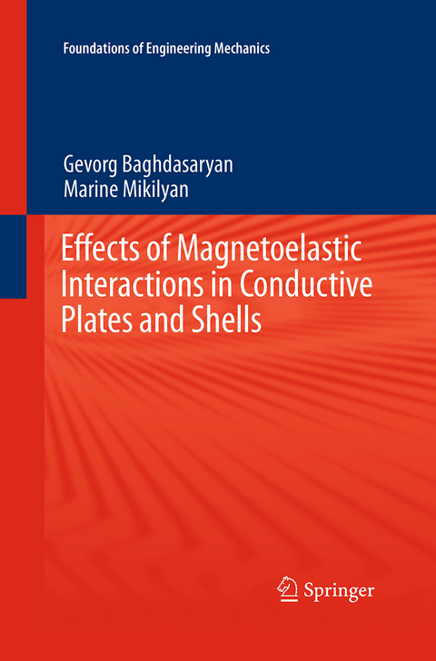 Effects of Magnetoelastic Interactions in Conductive Plates and Shells - Gevorg Baghdasaryan, Marine Mikilyan