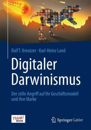 Digitaler Darwinismus - Ralf Kreutzer, Karl-Heinz Land