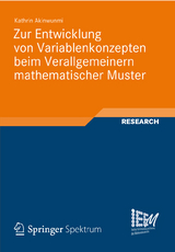 Zur Entwicklung von Variablenkonzepten beim Verallgemeinern mathematischer Muster - Kathrin Akinwunmi