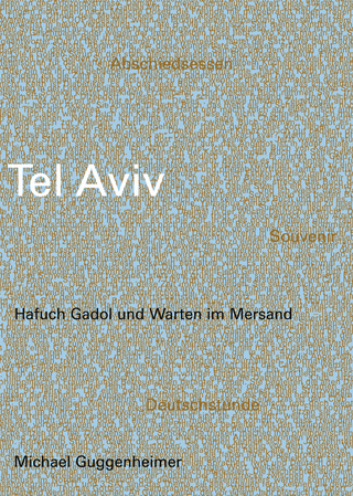 Tel Aviv- Hafuch Gadol und Warten im Mersand