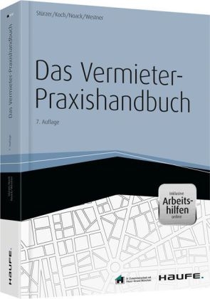 Das Vermieter-Praxishandbuch - inkl. Arbeitshilfen online - Rudolf St&uuml;rzer, Michael Koch, Birgit Noack, Martina Westner