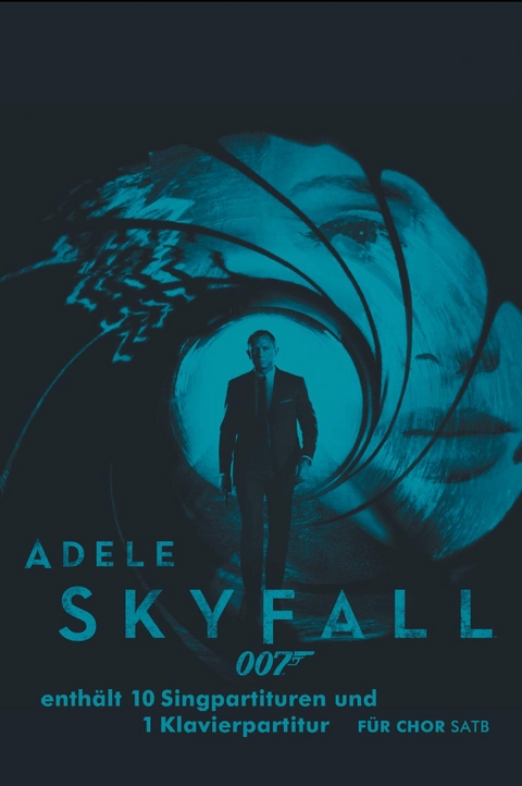 Adele 'Skyfall' f&uuml;r Chor SATB - 