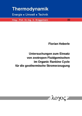 Untersuchungen zum Einsatz von zeotropen Fluidgemischen im Organic Rankine Cycle für die geothermische Stromerzeugung