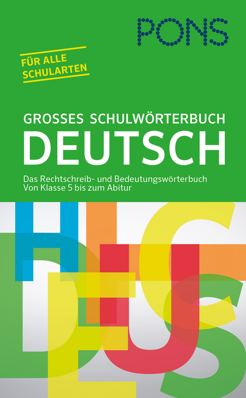 PONS Gro&szlig;es Schulw&ouml;rterbuch Deutsch
