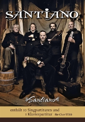 Santiano: 'Santiano' für Männerchor TTBB