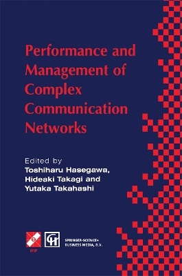 Performance and Management of Complex Communication Networks - 