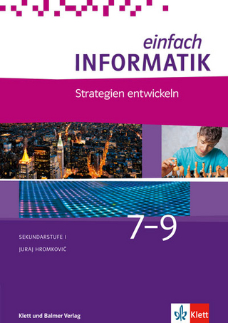 Einfach Informatik / Einfach Informatik 7 ─ 9 Strategien entwickeln