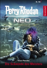 Perry Rhodan Neo 156: Die Schmiede des Meisters - Oliver Plaschka