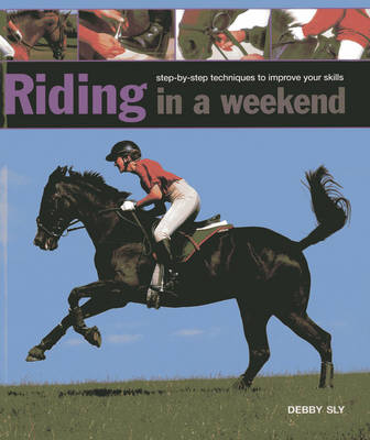 Riding in a Weekend -  Sly Debby
