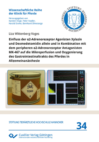Einfluss der α2-Adrenorezeptor Agonisten Xylazin und Dexmedetomidin allein und in Kombination mit dem peripheren α2-Adrenorezeptor Antagonisten MK-467 auf die Mikroperfusion und Oxygenierung des Gastrointestinaltrakts des Pferdes in Allgemeinanästhesie