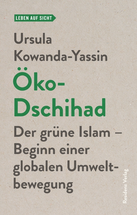 &Ouml;ko-Dschihad - Ursula Kowanda-Yassin